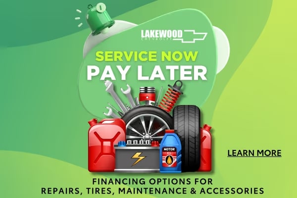 Lakewood Chevrolet promotional graphic featuring the message "Service Now, Pay Later." The image includes tools, a tire, fuel cans, and motor oil, highlighting financing options for vehicle repairs, tires, maintenance, and accessories.