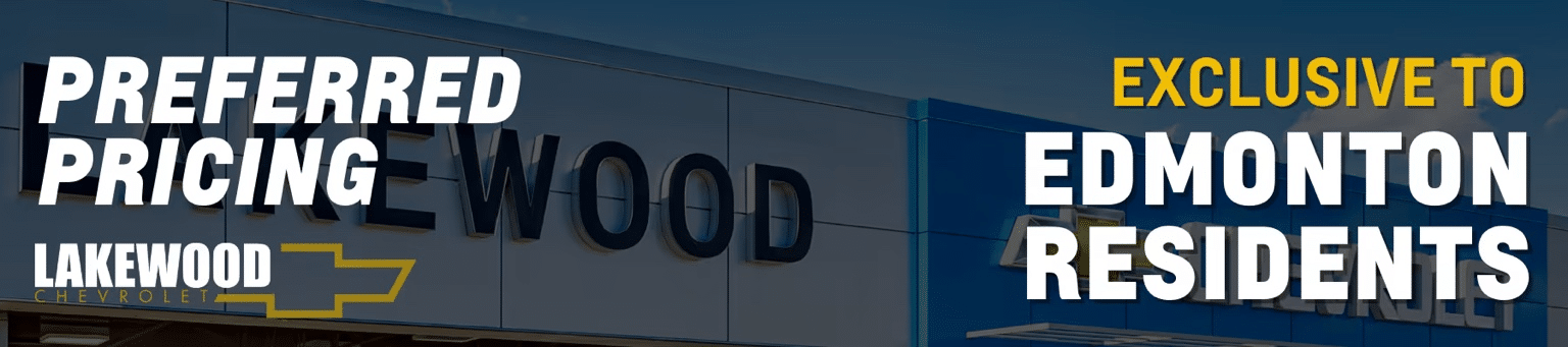 Lakewood Chevrolet signage promoting exclusive preferred pricing for Edmonton residents, featuring bold text and a clear blue sky background, emphasizing local deals and community focus.